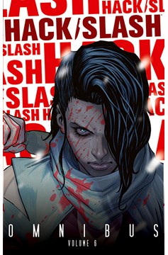 Hack Slash Omnibus Graphic Novel Volume 6 (Mature)