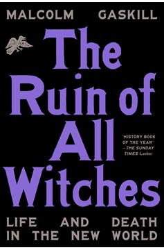 The Ruin Of All Witches (Hardcover Book)