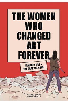 Women Who Changed Art Forever Feminist Art Graphic Novel (Mature)
