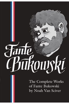 Complete Works of Fante Bukowski Hardcover