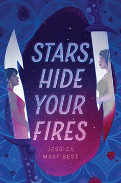 Stars, Hide Your Fires (Hardcover Book)