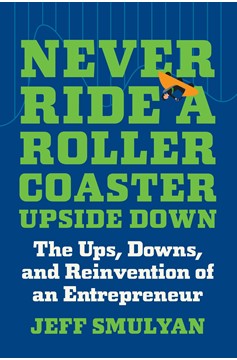 Never Ride A Rollercoaster Upside Down (Hardcover Book)