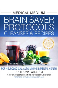 Medical Medium Brain Saver Protocols, Cleanses & Recipes (Hardcover Book)