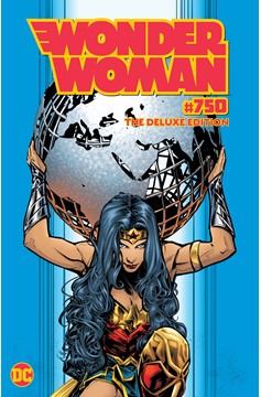 Wonder Woman #750 The Deluxe Edition Hardcover