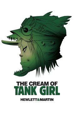 Cream of Tank Girl Hardcover