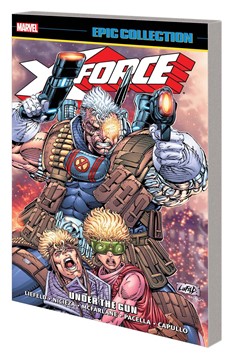 X-Force Epic Collection Graphic Novel Volume 1 Under The Gun