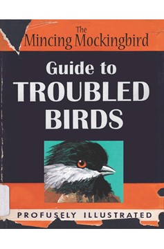 The Mincing Mockingbird Guide To Troubled Birds (Hardcover Book)