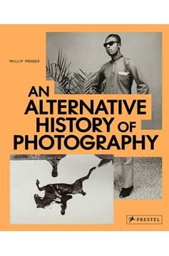 An Alternative History Of Photography (Hardcover Book)