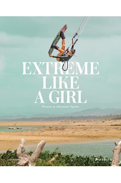 Extreme Like A Girl (Hardcover Book)