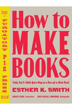 How To Make Books (Hardcover Book)