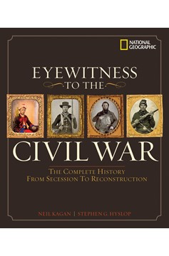 Eyewitness To The Civil War (Hardcover Book)