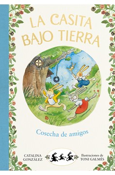 Cosecha De Amigos. Un Cuento Sobre La Amistad / Harvest Of Friends (Hardcover Book)