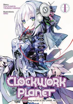 Clockwork Planet Light Novel Volume 1