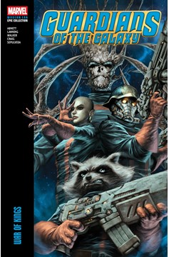 Guardians of the Galaxy Modern Era Epic Collection Volume 2 War of Kings