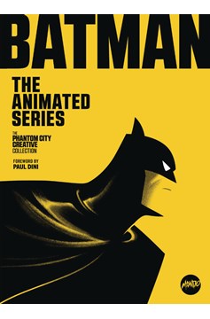 Batman Animated Series Phantom Creative Collected Hardcover