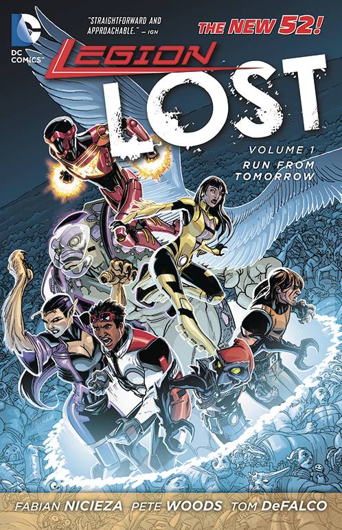 Legion Lost Graphic Novel Volume 1 Run From Tomorrow
