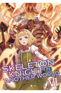 Skeleton Knight In Another World Light Novel Volume 6