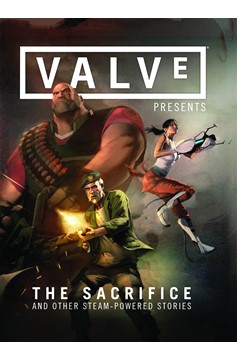 Valve Presents Sacrifice & Other Steam Powered Stories Hardcover