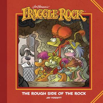 Jim Hensons Fraggle Rock Rough Side of Rock Hardcover