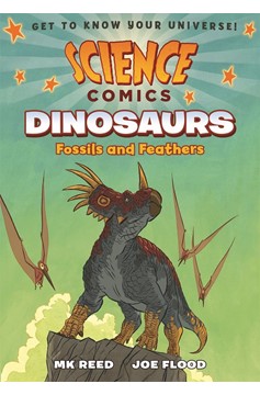 Science Comics Dinosaurs Fossils & Feathers Soft Cover Graphic Novel (2018 Printing)