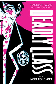 Deadly Class Deluxe Hardcover Volume 1 (Mature)