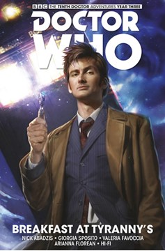 Doctor Who 10th Doctor Facing Fate Hardcover Graphic Novel Volume 1 Breakfast at Tyrannys