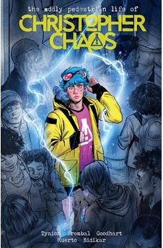 The Oddly Pedestrian Life of Christopher Chaos Graphic Novel Volume 1