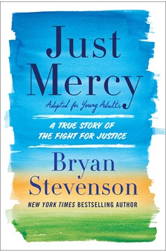 Just Mercy (Adapted for Young Adults) (Hardcover Book)