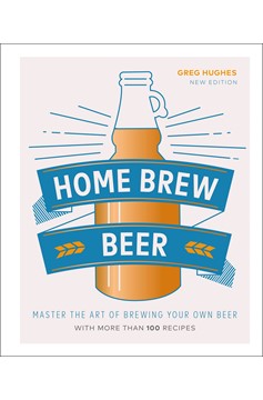 Home Brew Beer (Hardcover Book)