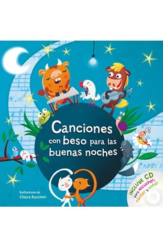 Canciones Con Beso Para Las Buenas Noches / Songs With Goodnight Kisses With Cd (Hardcover Book)