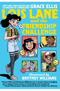 Lois Lane and the Friendship Challenge Graphic Novel