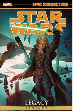 Star Wars Legends Epic Collection Legacy Graphic Novel Volume 3