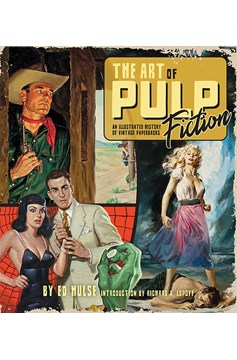 Art of Pulp Fiction Illustrated History of Vintage Paper