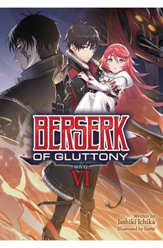 Berserk of Gluttony Light Novel Volume 6