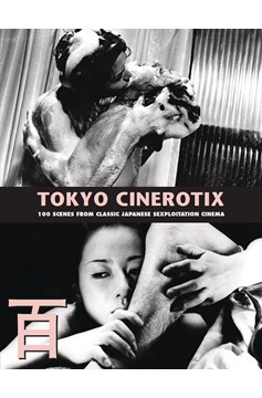 Tokyo Cinerotix 100 Soft Coverenes Classic Japanese Sexploitation Soft Cover (Mature)