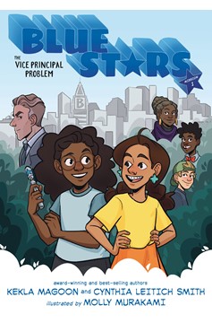 Blue Stars Graphic Novel Volume 1 The Vice Principal Problem