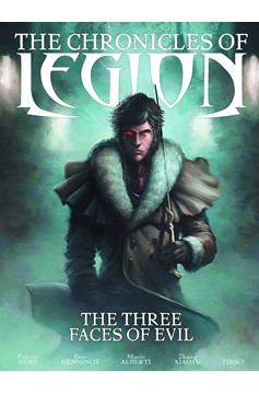 Chronicles of Legion 	Hardcover Graphic Novel Volume 4 Three Faces of Evil
