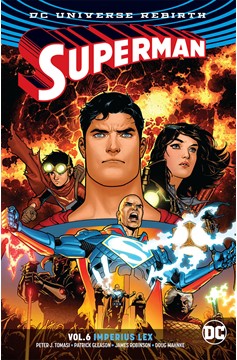 Superman Graphic Novel Volume 6 Imperius Lex Rebirth