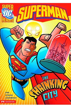 DC Super Heroes Superman Young Reader Graphic Novel #13 Shrinking City