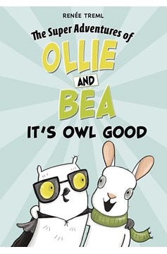 Super Adventure of Ollie & Bea Graphic Novel #4 Its Owl Good