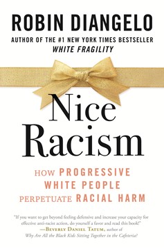 Nice Racism (Hardcover Book)