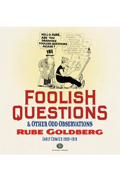 Foolish Questions And Other Odd Observations Rube Goldberg Hardcover
