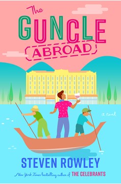 The Guncle Abroad (Hardcover Book)