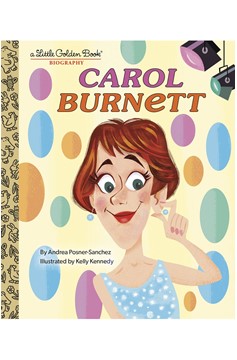Carol Burnett A Little Golden Book Biography