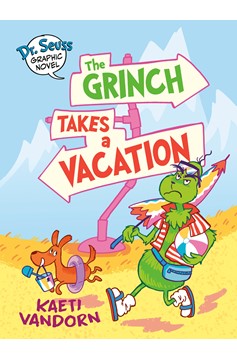 Dr. Seuss Graphic Novel The Grinch Takes A Vacation