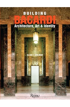 Building Bacardi (Hardcover Book)