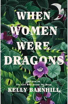 When Women Were Dragons (Hardcover Book)