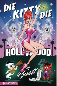 Die Kitty Die Hollywood Or Bust Hardcover