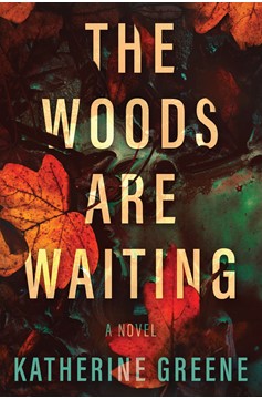 The Woods Are Waiting (Hardcover Book)