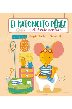 El Ratoncito Pérez Y El Diente Perdido / Tooth Fairy Perez and the Missing Tooth (Hardcover Book)